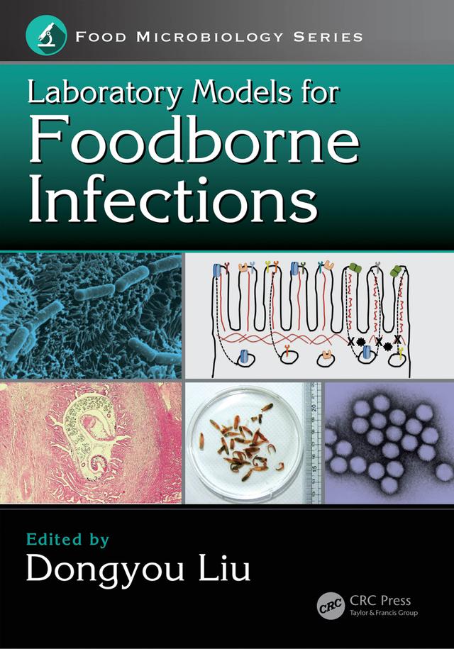 Laboratory Models for Foodborne Infections by Dongyou Liu