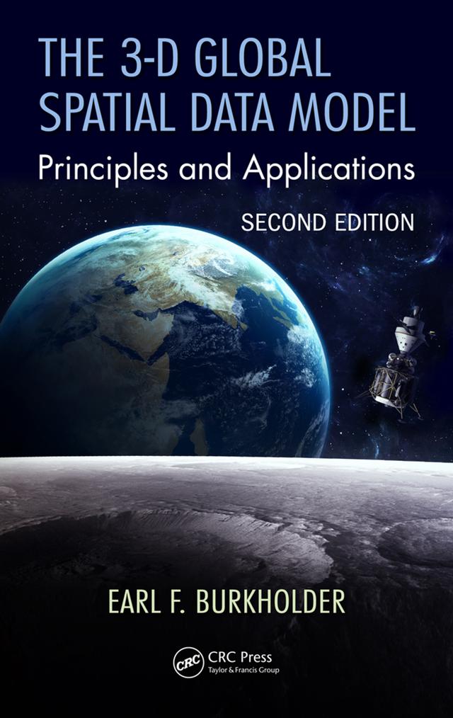 The 3-D Global Spatial Data Model by Earl F. Burkholder