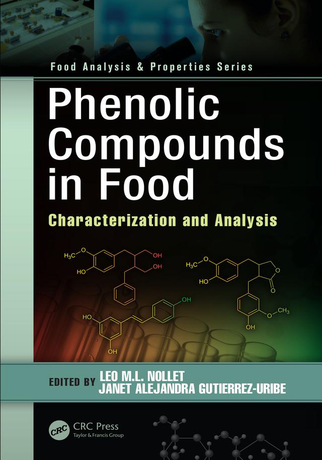 Phenolic Compounds in Food by Janet Alejandra Gutierrez-Uribe, Leo M.L. Nollet