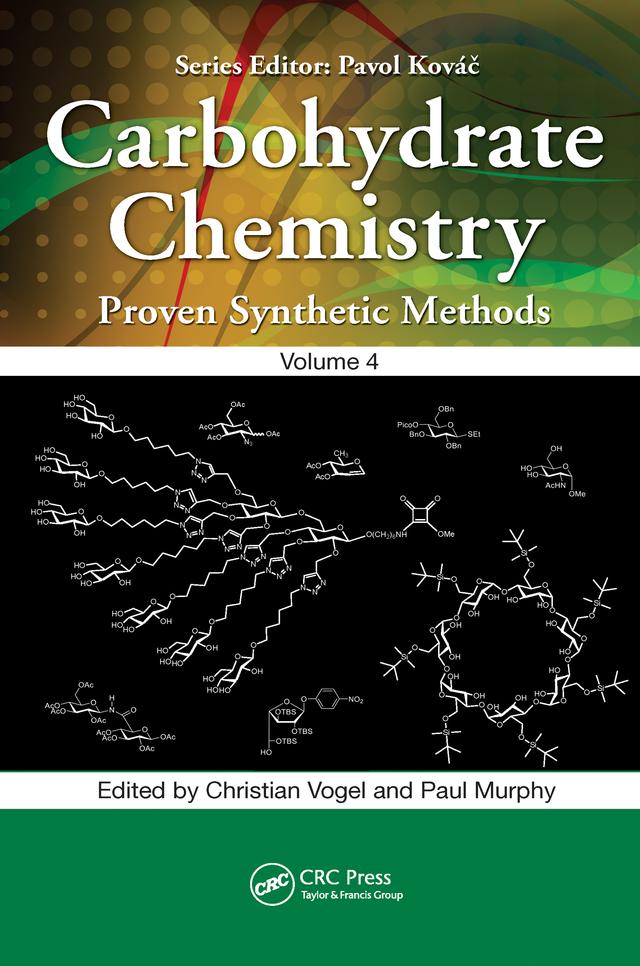 Carbohydrate Chemistry by Christian Vogel, Paul Murphy