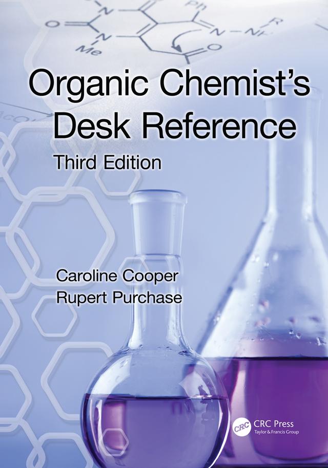 Organic Chemist's Desk Reference by Caroline Cooper, Rupert Purchase