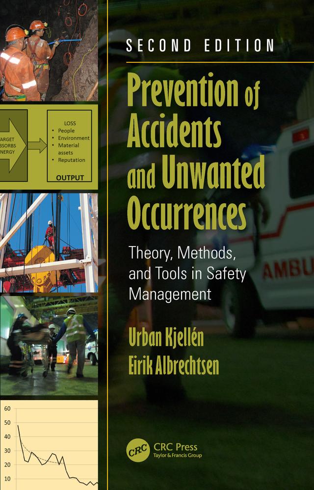 Prevention of Accidents and Unwanted Occurrences by Eirik Albrechtsen, Urban Kjellen