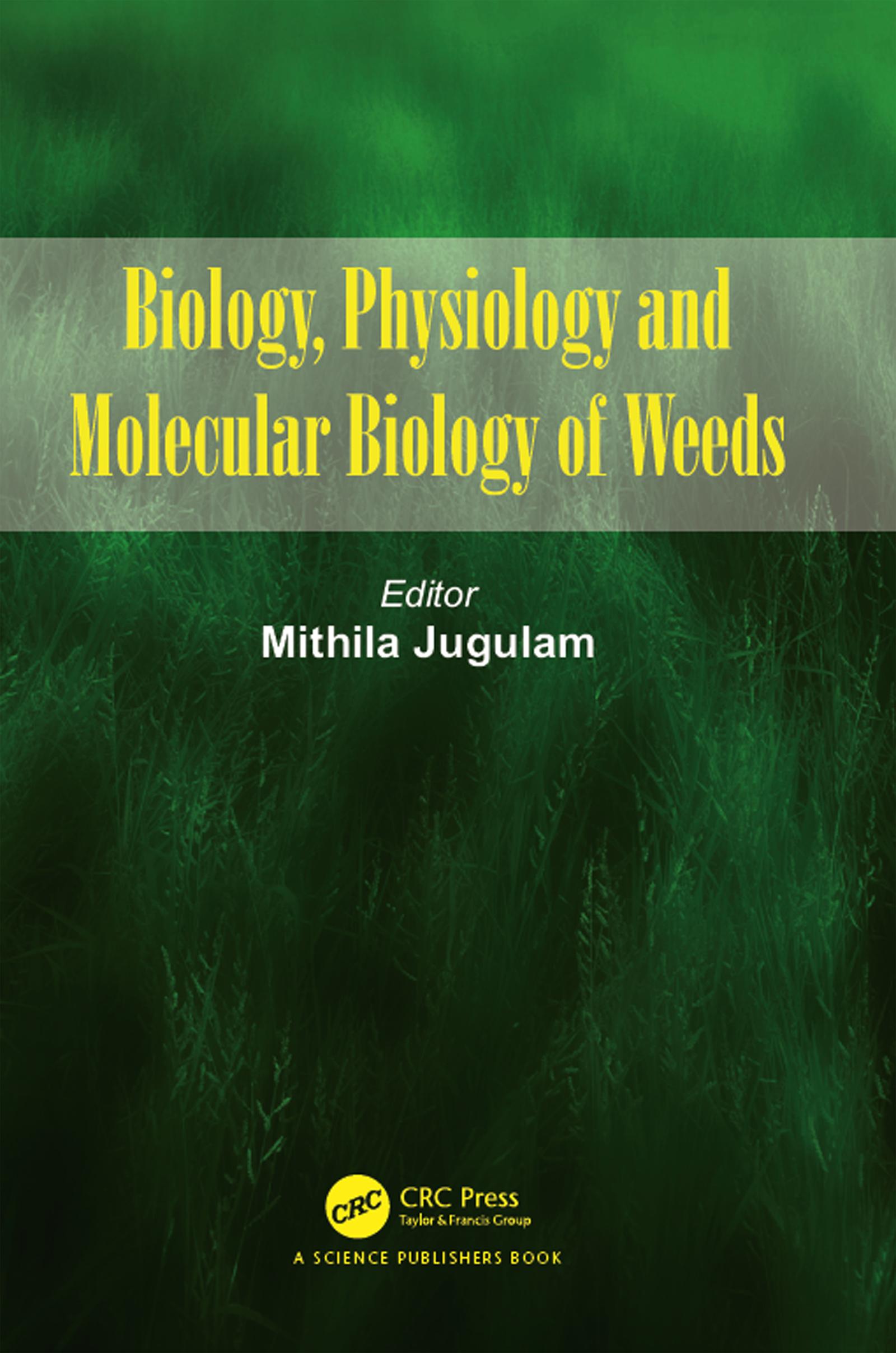 Biology, Physiology and Molecular Biology of Weeds