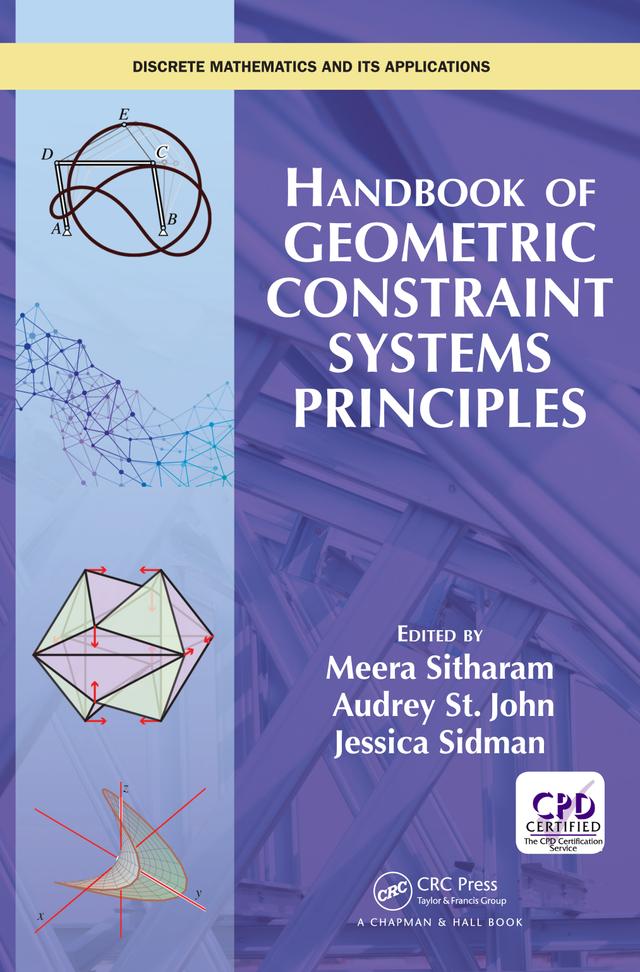 Handbook of Geometric Constraint Systems Principles by Audrey St. John, Jessica Sidman, Meera Sitharam