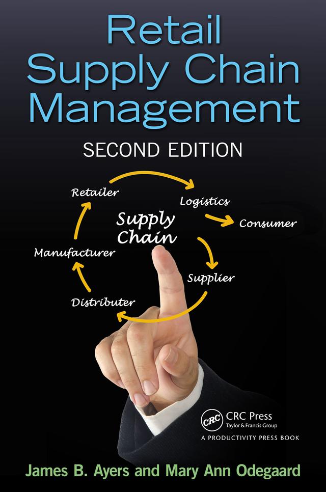 Retail Supply Chain Management by James B. Ayers, Mary Ann Odegaard
