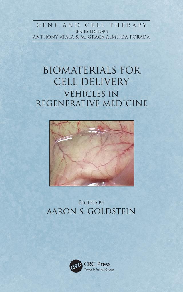Biomaterials for Cell Delivery by Aaron S. Goldstein