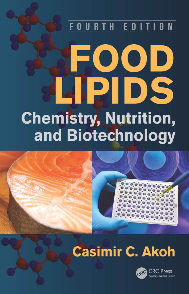 Food Lipids by Casimir C. Akoh