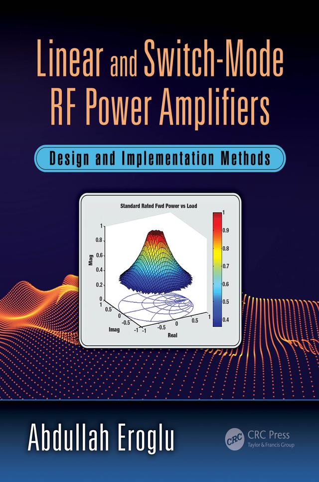Linear and Switch-Mode RF Power Amplifiers by Abdullah Eroglu