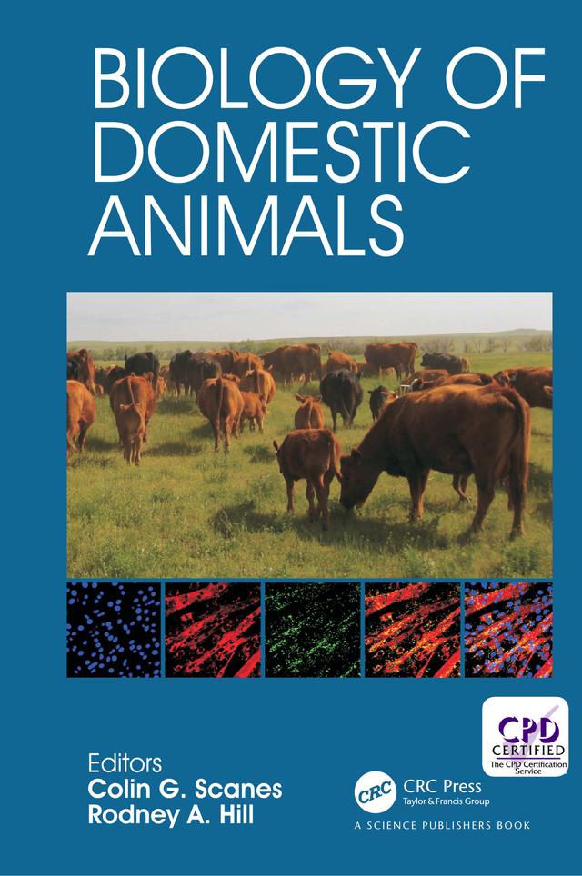 Biology of Domestic Animals by Colin G. Scanes, Rodney A. Hill
