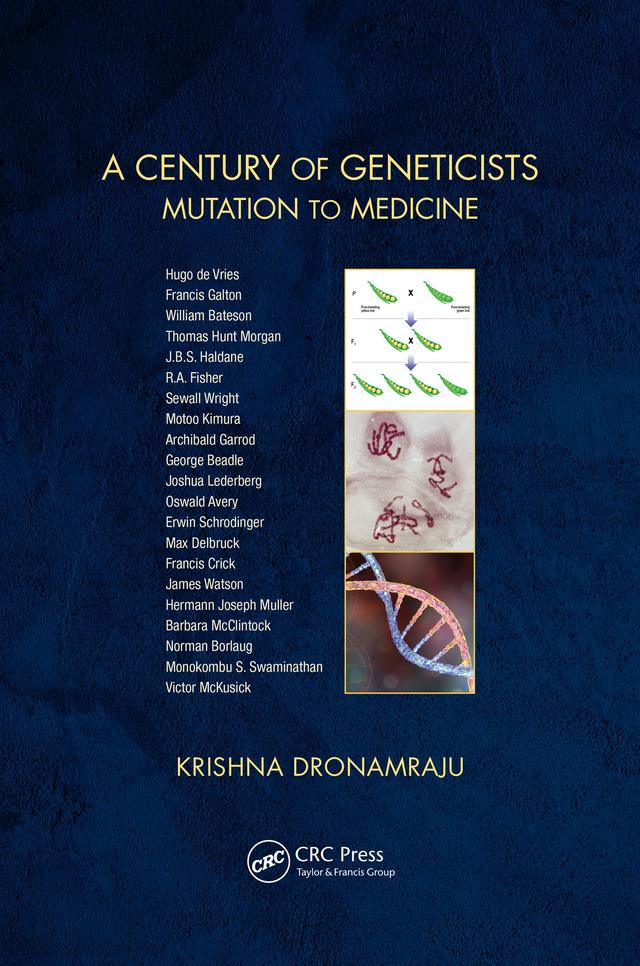A Century of Geneticists by Krishna Dronamraju