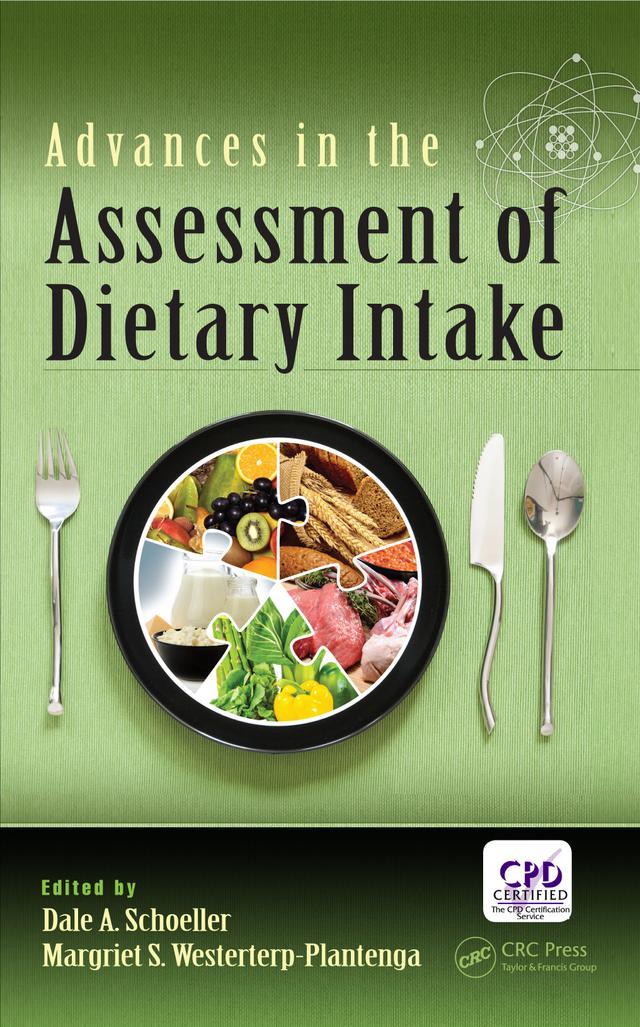 Advances in the Assessment of Dietary Intake. by Dale A. Schoeller, M. Westerterp
