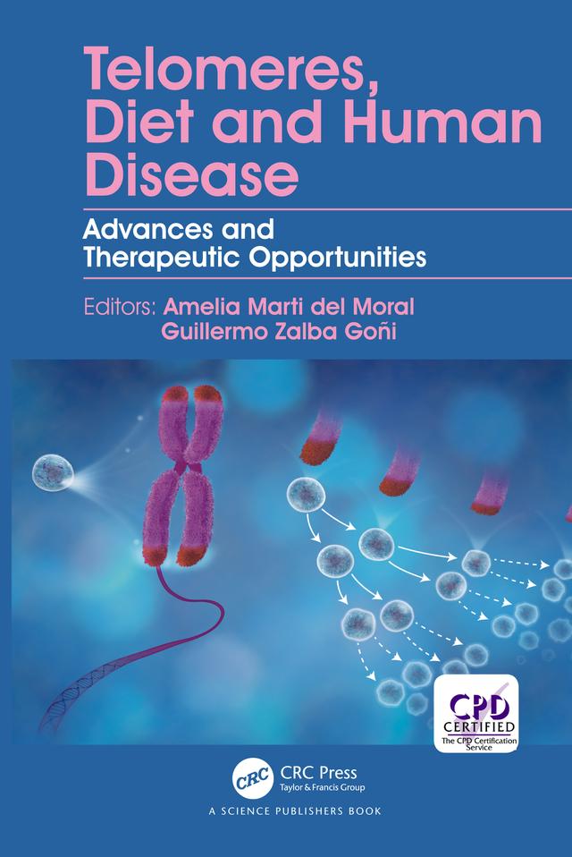 Telomeres, Diet and Human Disease by Amelia Marti, Guillermo Zalba