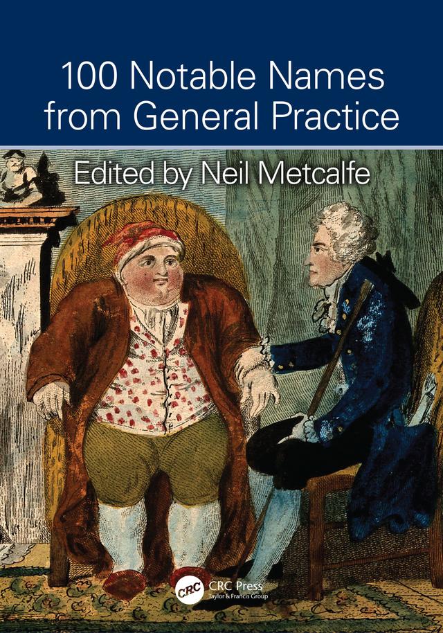 100 Notable Names from General Practice by Neil Metcalfe