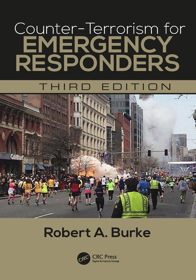 Counter-Terrorism for Emergency Responders by Robert A. Burke