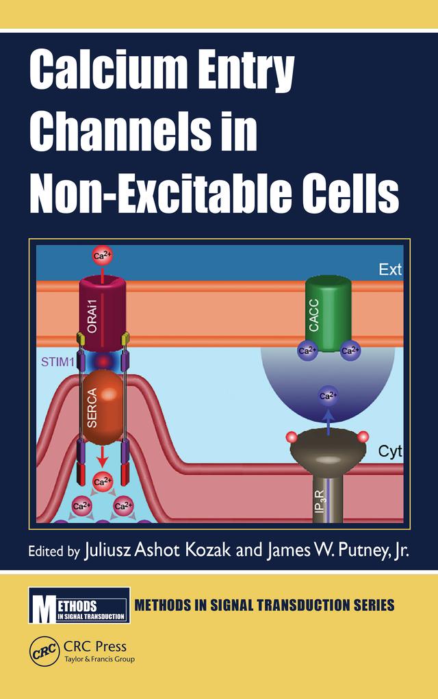 Calcium Entry Channels in Non-Excitable Cells by Jr. Putney, Juliusz Ashot Kozak