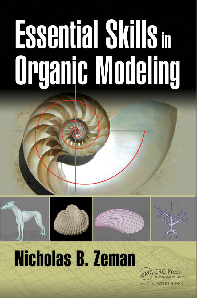Essential Skills in Organic Modeling by Nicholas B. Zeman