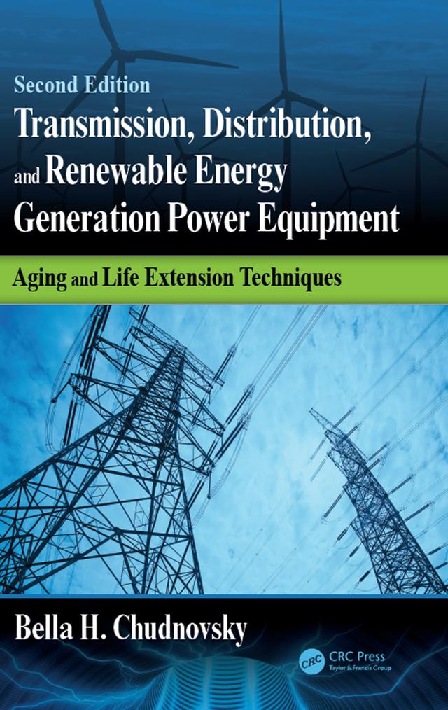 Transmission, Distribution, and Renewable Energy Generation Power Equipment by Bella H. Chudnovsky