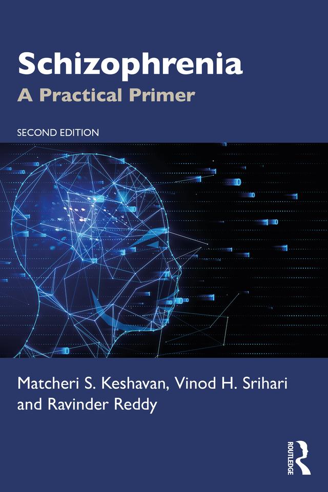Schizophrenia by Matcheri S. Keshavan, Ravinder Reddy, Vinod Srihari