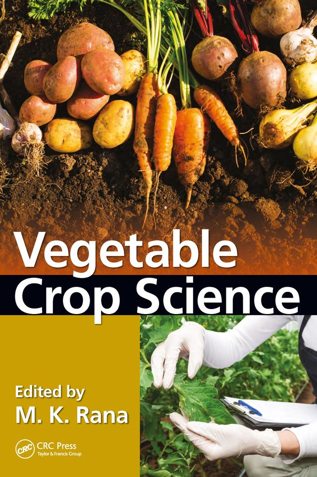 Vegetable Crop Science by M. K. Rana