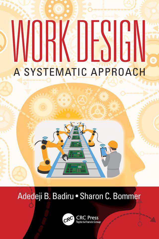 Work Design by Adedeji B. Badiru, Sharon C. Bommer