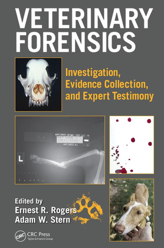 Veterinary Forensics by Adam W. Stern, Ernest Rogers