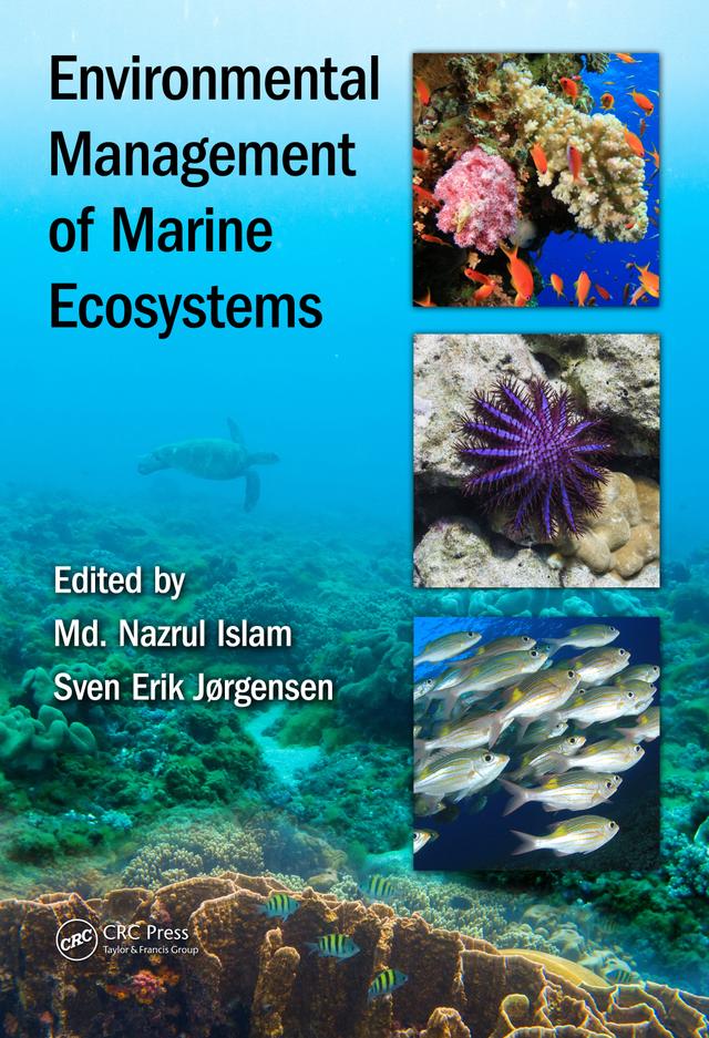 Environmental Management of Marine Ecosystems by Md. Nazrul Islam, Sven Erik Jorgensen