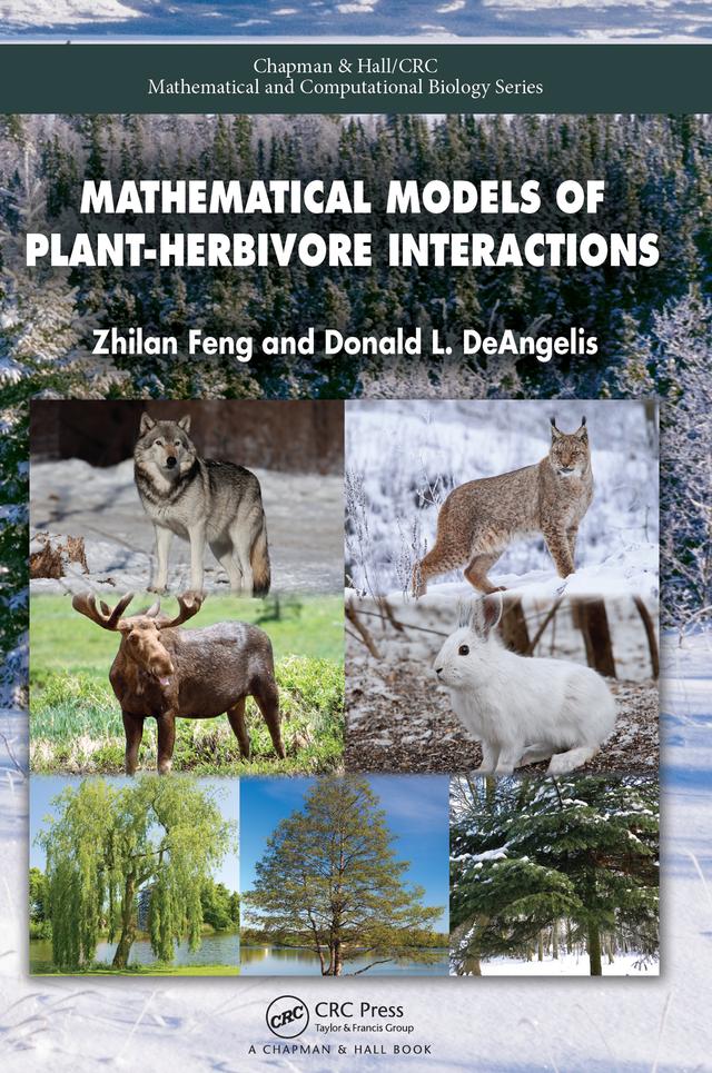Mathematical Models of Plant-Herbivore Interactions by Donald DeAngelis, Zhilan Feng