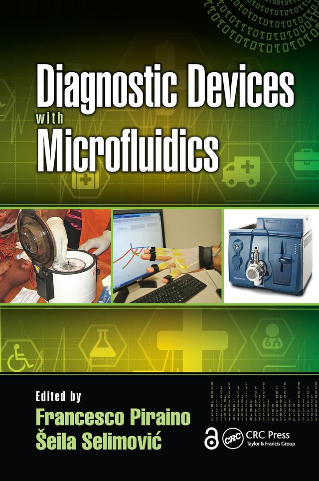 Diagnostic Devices with Microfluidics by Francesco Piraino, Šeila Selimović