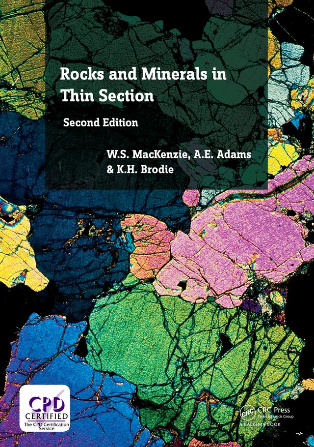 Rocks and Minerals in Thin Section by A.E. Adams, K.H. Brodie, W.S. MacKenzie