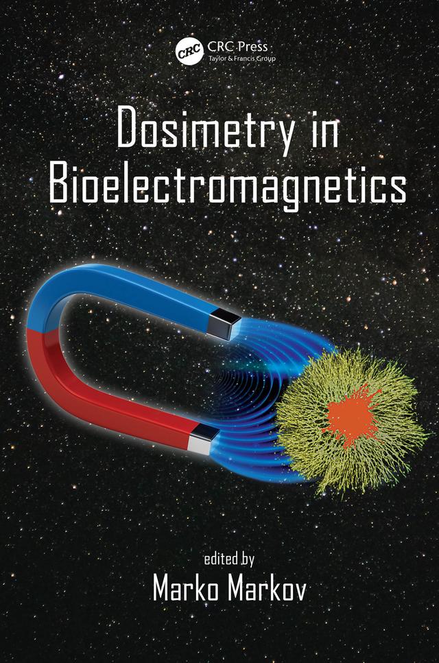 Dosimetry in Bioelectromagnetics by Marko Markov