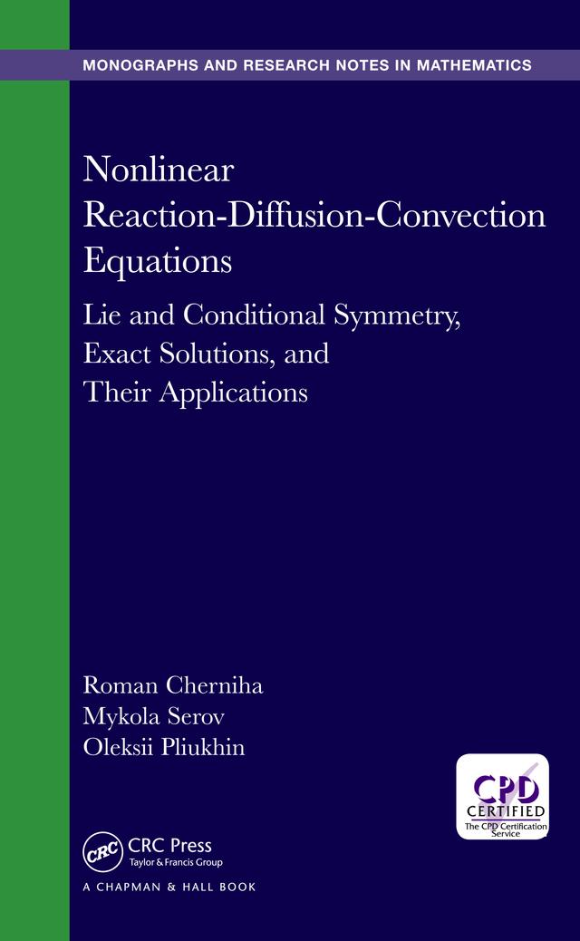 Nonlinear Reaction-Diffusion-Convection Equations by Mykola Serov, Oleksii Pliukhin, Roman Cherniha