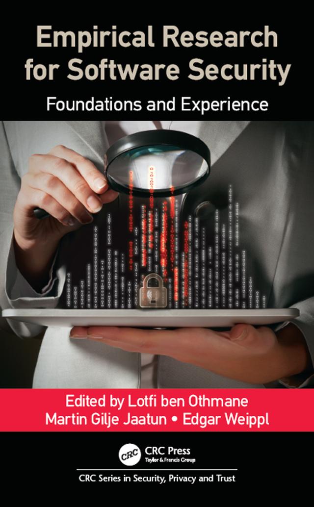 Empirical Research for Software Security by Edgar Weippl, Lotfi ben Othmane, Martin Gilje Jaatun