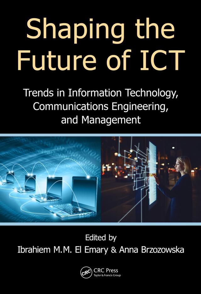 Shaping the Future of ICT by Anna Brzozowska, Ibrahiem M. M. El Emary