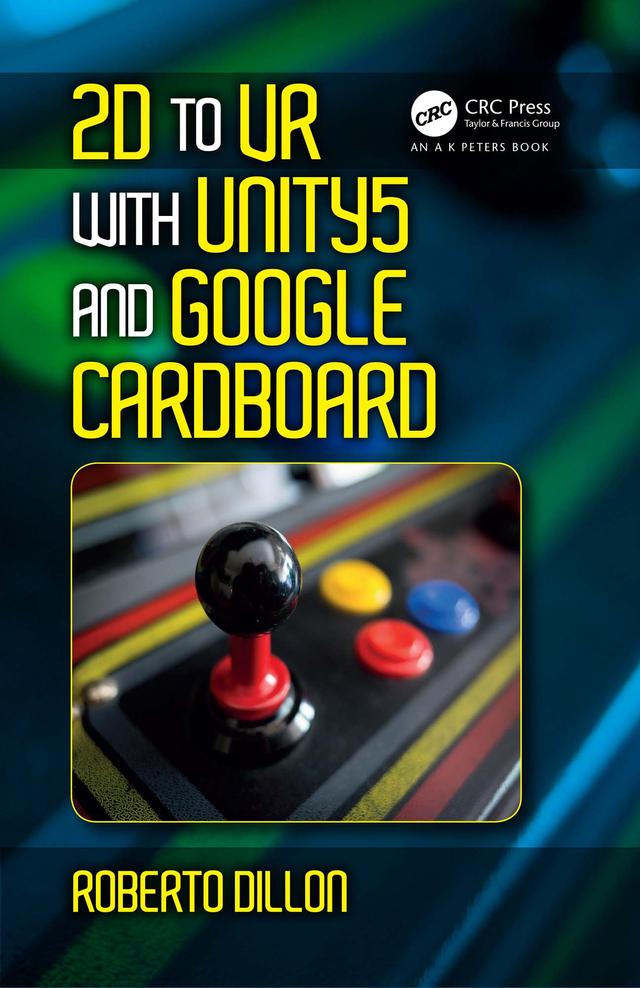 2D to VR with Unity5 and Google Cardboard by Roberto Dillon