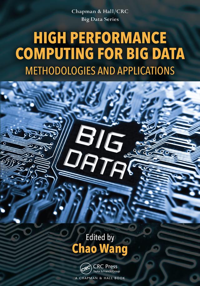 High Performance Computing for Big Data by Chao Wang