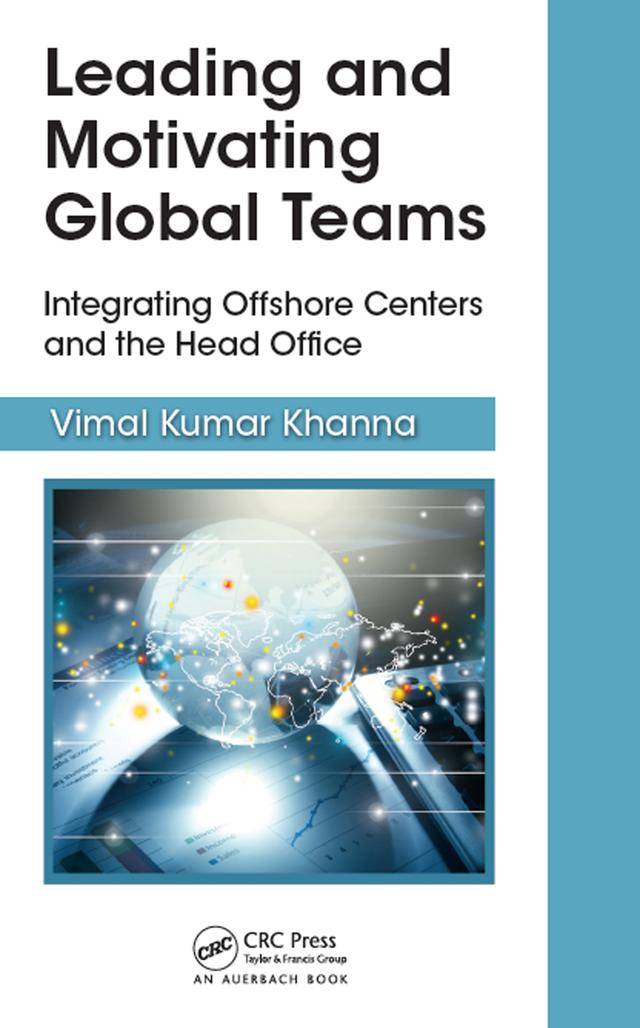 Leading and Motivating Global Teams by Vimal Kumar Khanna