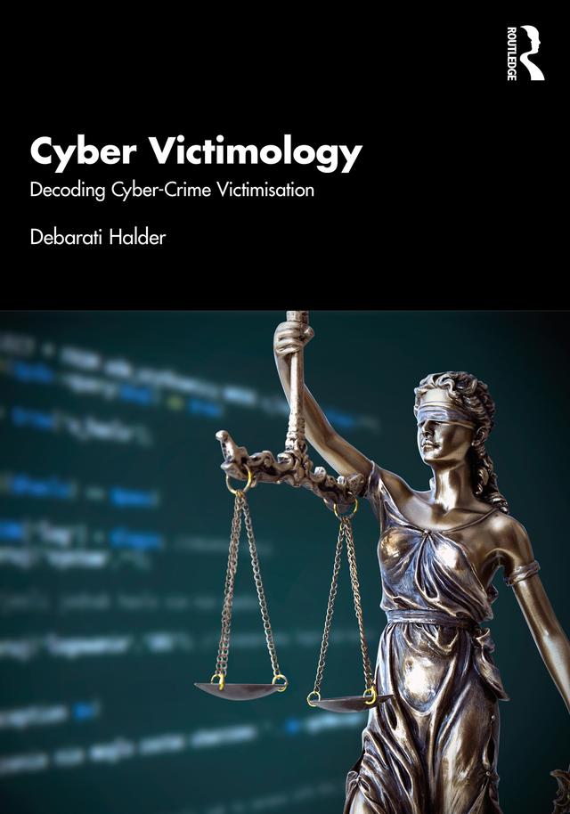 Cyber Victimology by Debarati Halder