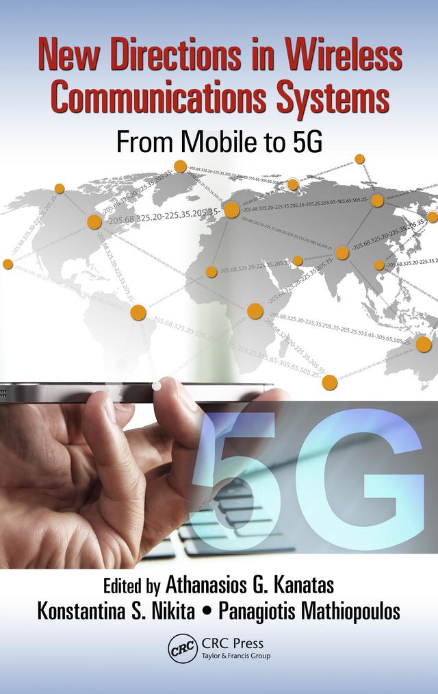 New Directions in Wireless Communications Systems by Athanasios G. Kanatas, Konstantina S. Nikita, Panagiotis (Takis) Mathiopoulos
