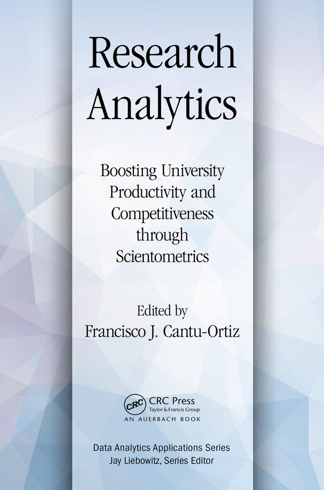 Research Analytics by Francisco J. Cantu-Ortiz