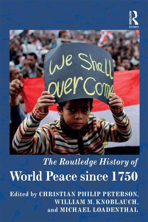 The Routledge History of World Peace since 1750