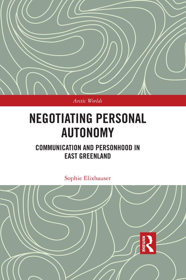 Negotiating Personal Autonomy by Sophie Elixhauser