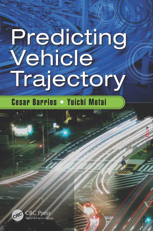 Predicting Vehicle Trajectory by Cesar Barrios, Yuichi Motai