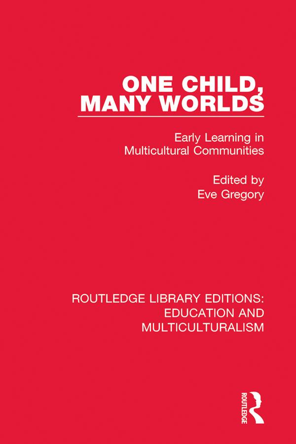 One Child, Many Worlds by Eve Gregory