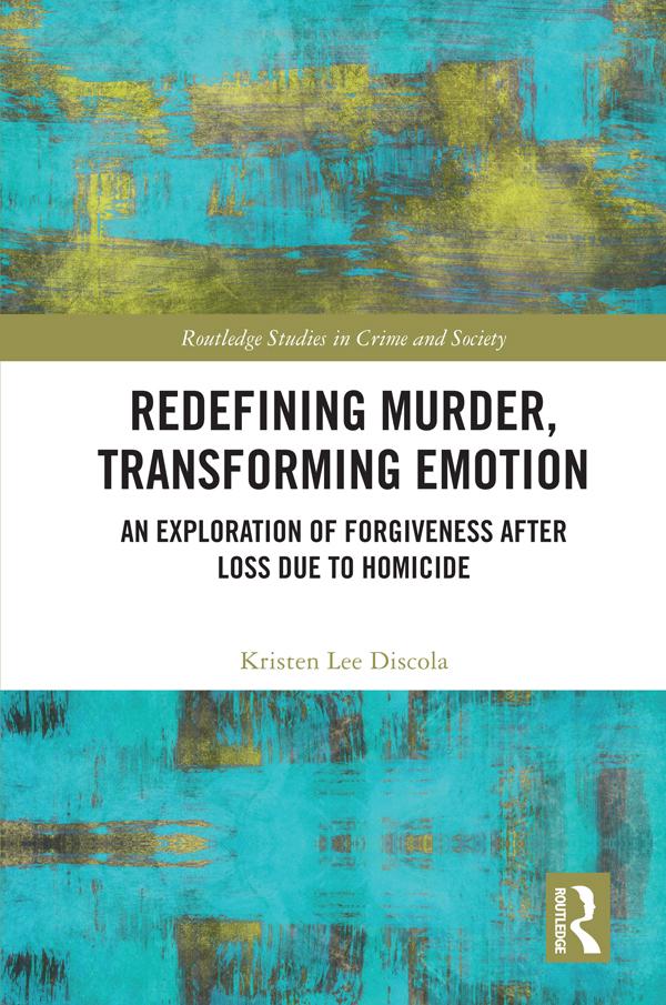 Redefining Murder, Transforming Emotion by Kristen Discola