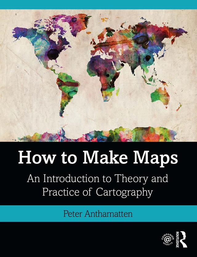 How to Make Maps by Peter Anthamatten