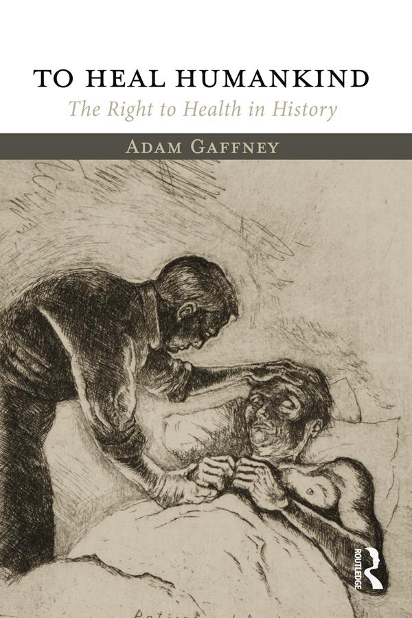 To Heal Humankind by Adam Gaffney