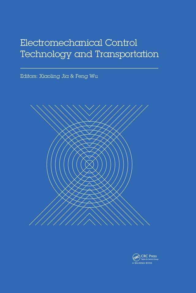 Electromechanical Control Technology and Transportation by Feng Wu, Xiaoling Jia