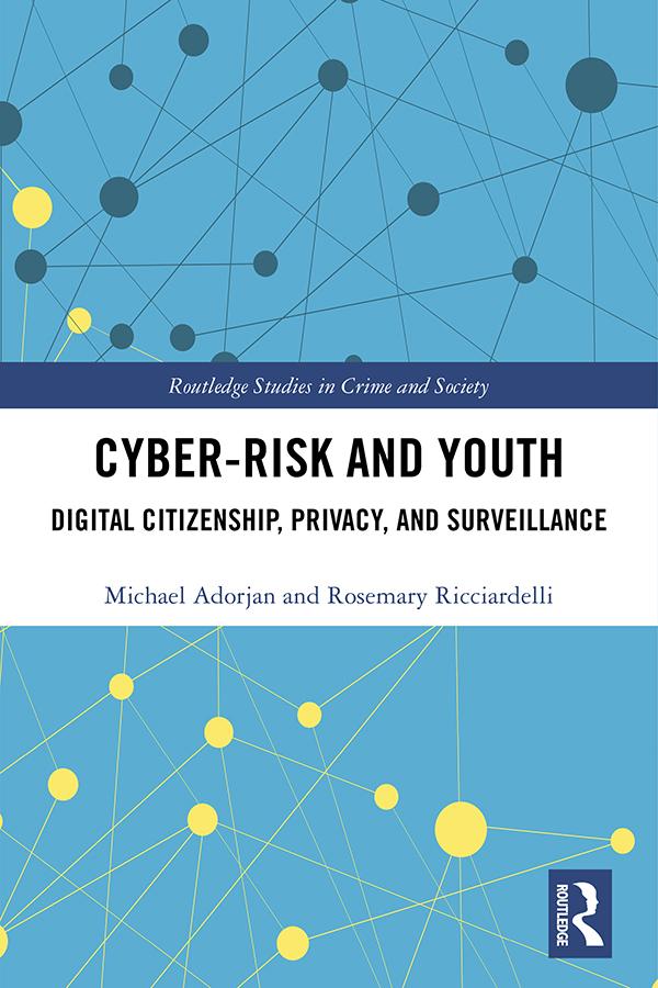 Cyber-risk and Youth by Michael Adorjan, Rosemary Ricciardelli