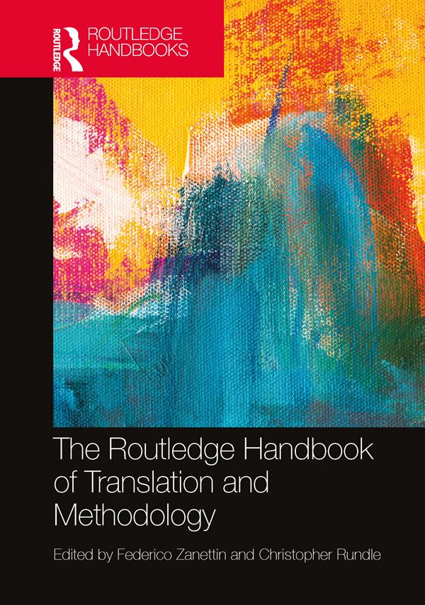 The Routledge Handbook of Translation and Methodology by Christopher Rundle, Federico Zanettin