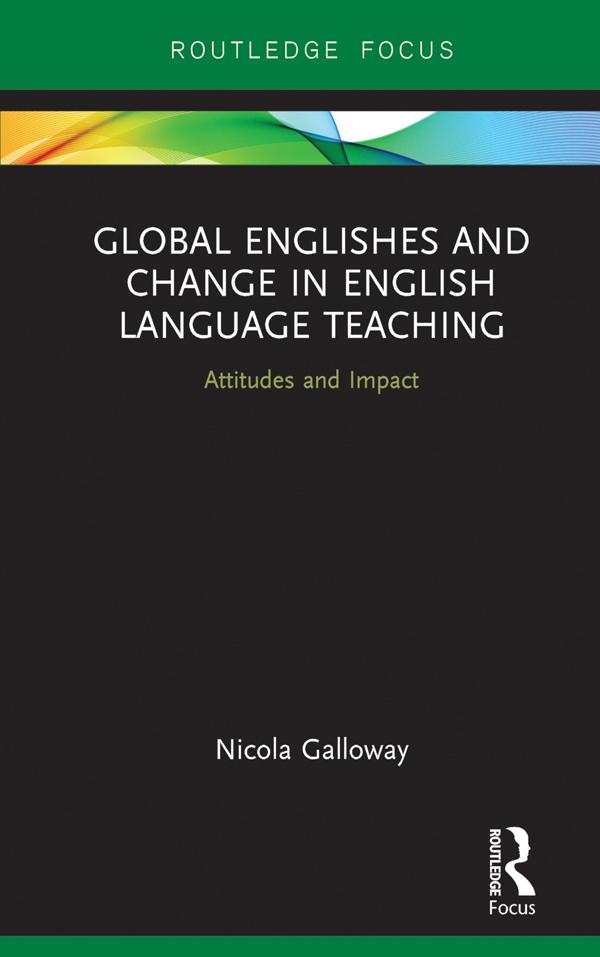 Global Englishes and Change in English Language Teaching by Nicola Galloway